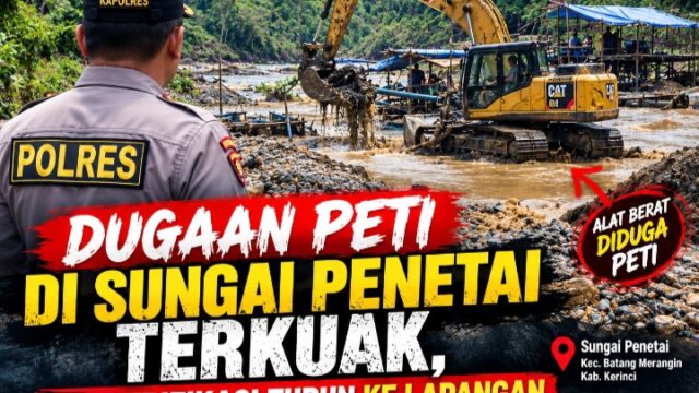 Dugaan PETI di Sungai Penetai Terkuak, Tim Verifikasi Turun ke Lapangan
